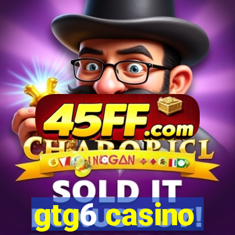 gtg6 casino